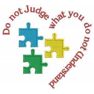 Do Not Judge What You Do Not Understand Autism Awareness Filled Machine Embroidery Design Digitized Pattern